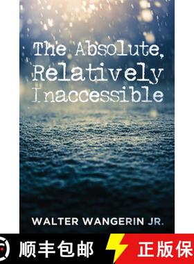 预订 The Absolute, Relatively Inaccessible [9781498240628]