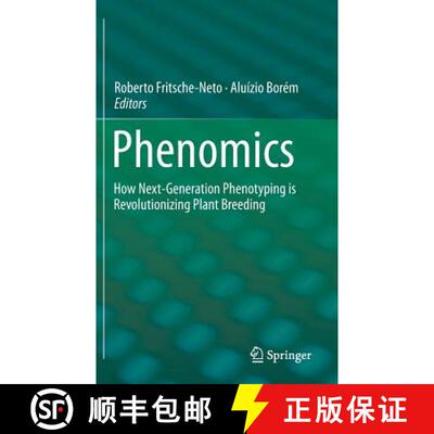 【3-4周达】Phenomics : How Next-Generation Phenotyping is Revolutionizing Plant Breeding [9783319136769]