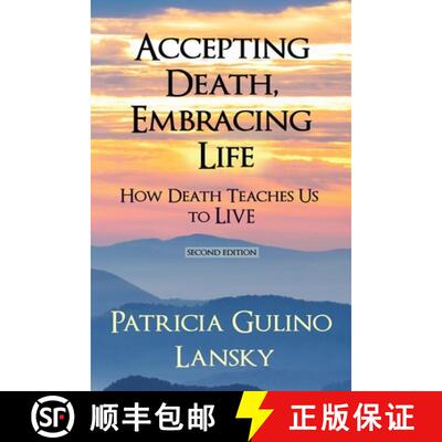 【3-4周达】Accepting Death, Embracing Life: How Death Teaches Us to LIVE [9781737304524]