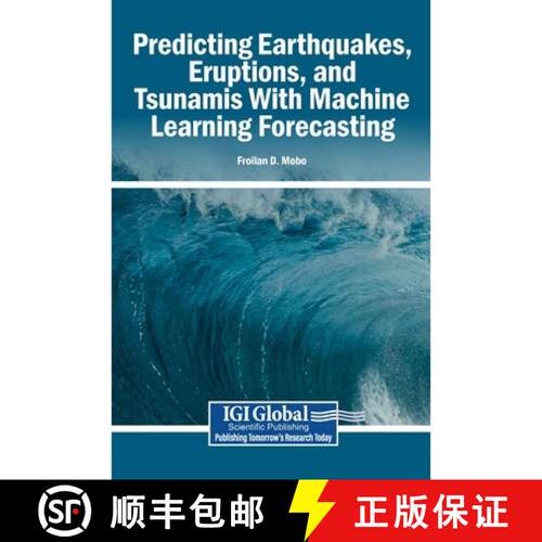 【3-4周达】精装 Predicting Earthquakes, Eruptions, and Tsunamis With Machine Learning Forecasting [9798337380421]