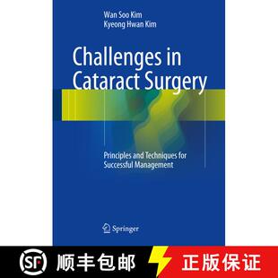 【3-4周达】精装 Challenges in Cataract Surgery: Principles and Techniques for Successful Management (... [9783662460917]