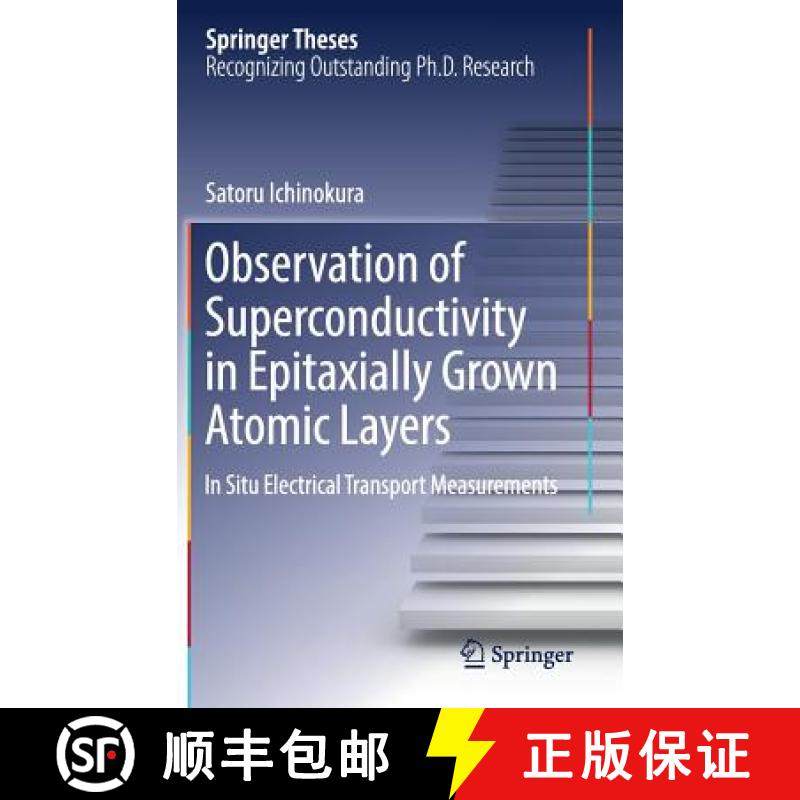 【3-4周达】Observation of Superconductivity in Epitaxially Grown Atomic Layers : In Situ Electrical T... [9789811068522]