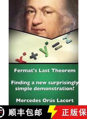 【3-4周达】Fermat's Last Theorem - Finding a new surprisingly simple demonstration? [9781326589714]