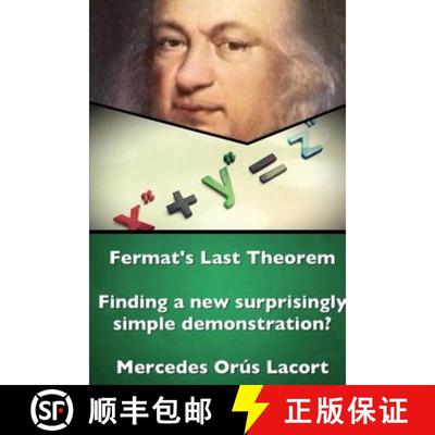 【3-4周达】Fermat's Last Theorem - Finding a new surprisingly simple demonstration? [9781326589714]