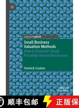 【3-4周达】Small Business Valuation Methods : How to Evaluate Small, Privately-Owned Businesses [9783030897185]