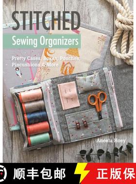 【3-4周达】Stitched Sewing Organizers: Pretty Cases, Boxes, Pouches, Pincushions & More [9781617455100]