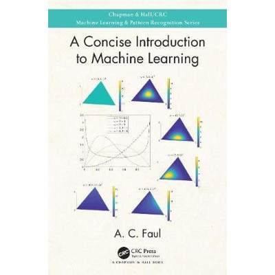 【4周达】A Concise Introduction to Machine Learning [9780815384205]