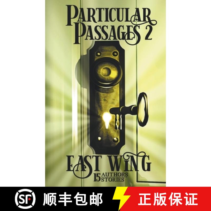 【2-3周达】Particular Passages 2: East Wing [9781628690477]