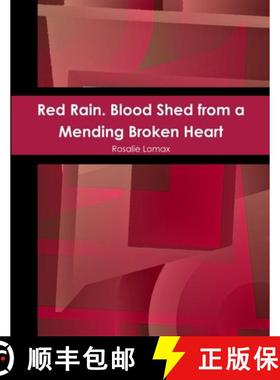 【3-4周达】Red Rain. Blood Shed from a Mending Broken Heart [9781387204250]