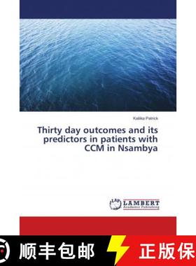 预订 Thirty day outcomes and its predictors in patients with CCM in Nsambya [9786139902651]