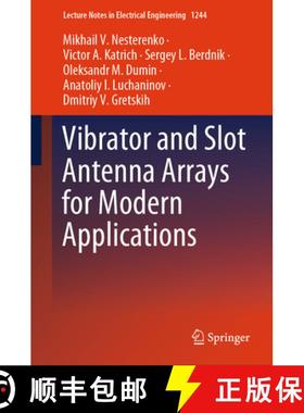 【3-4周达】Vibrator and Slot Antenna Arrays for Modern Applications [9783031683459]
