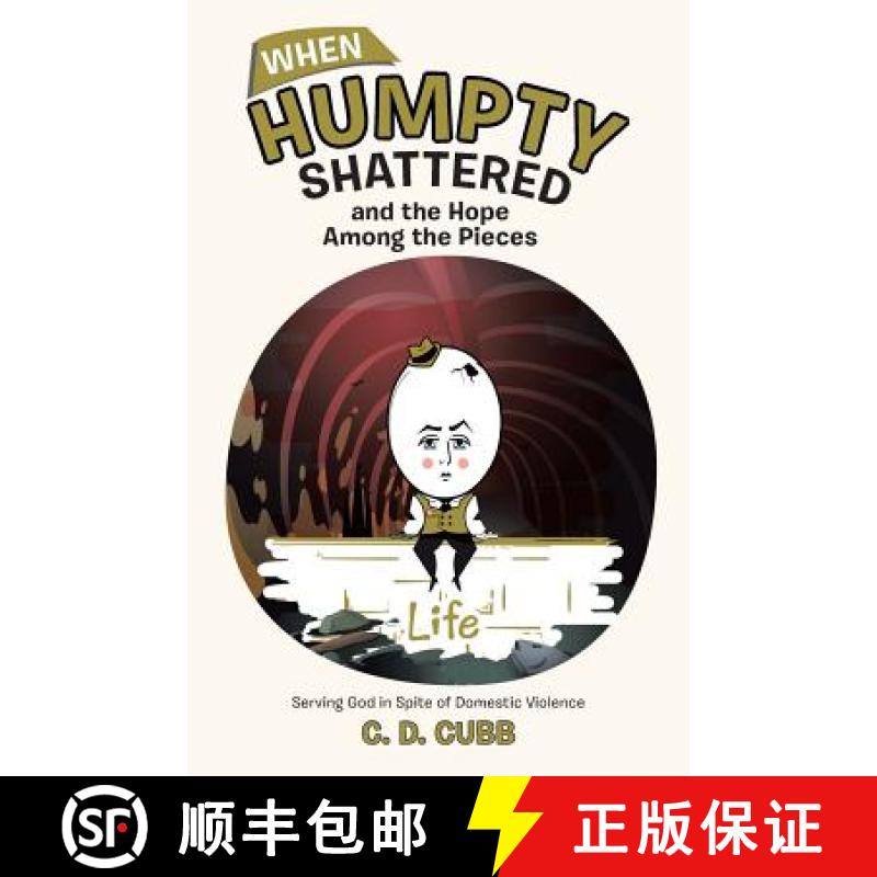 【2-3周达】When Humpty Shattered and the Hope Among the Pieces: Serving God in Spite of Domestic Viol... [9781512789898]