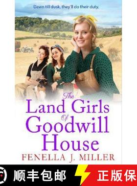 【3-4周达】Land Girls of Goodwill House: The BRAND NEW historical saga from Fenella J Miller for 2022 [9781801628532]