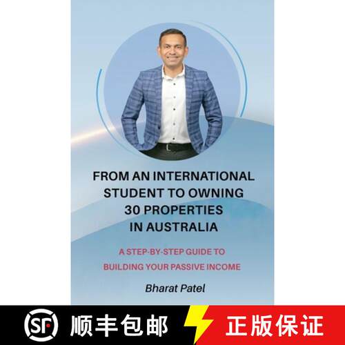 【3-4周达】From an International Student to Owning 30 Properties in Australia: A Step-by-Step Guide t... [9781922680839]