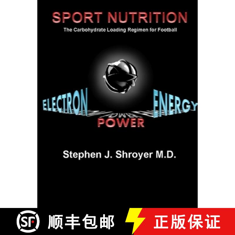 【2-3周达】Sport Nutrition:  The Carbohydrate Loading Regimen for Football [9780557609444]