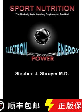 【3-4周达】Sport Nutrition:  The Carbohydrate Loading Regimen for Football [9780557609444]