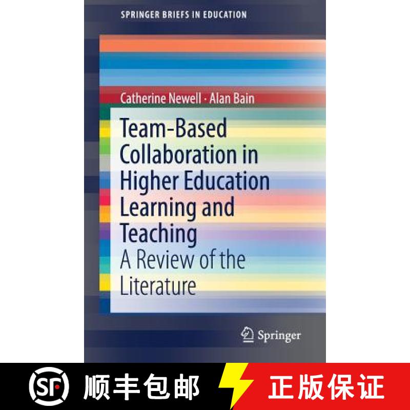 【3-4周达】Team-Based Collaboration in Higher Education Learning and Teaching : A Review of the Liter... [9789811318542]