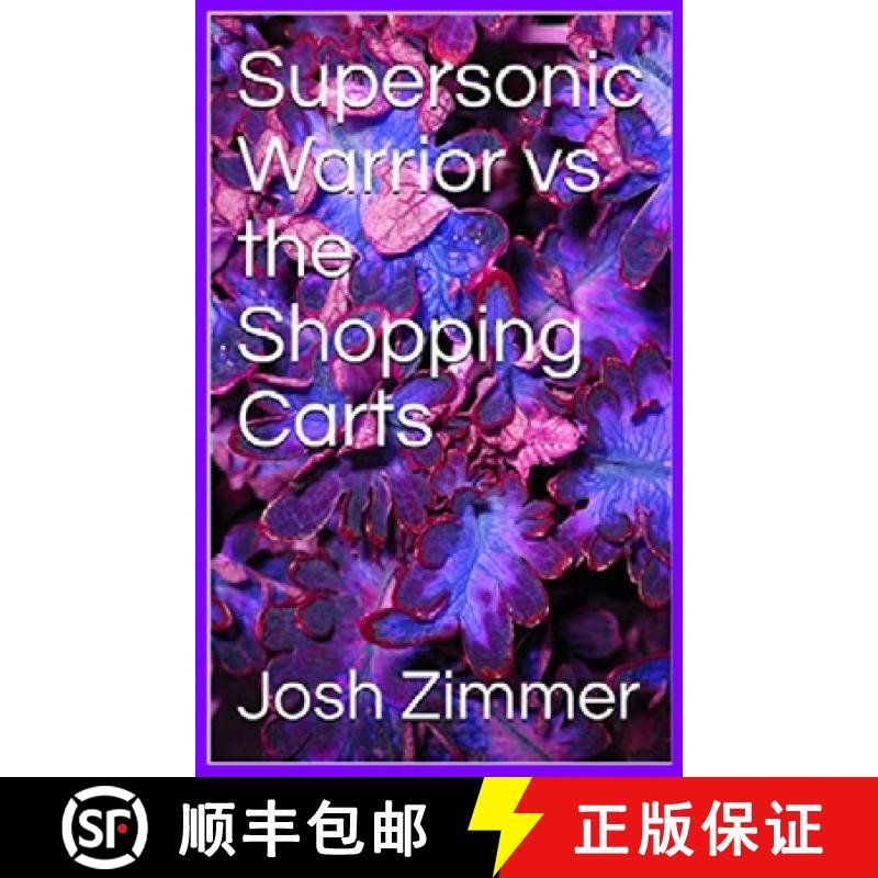 【3-4周达】Supersonic Warrior vs the Shopping Carts [9780578573670]