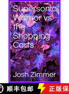 预订 Supersonic Warrior vs the Shopping Carts [9780578573670]