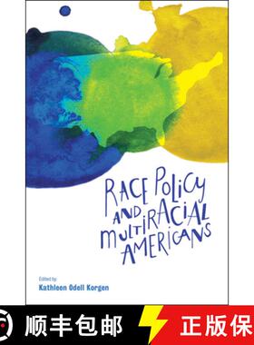 【2-3周达】Race Policy and Multiracial Americans [9781447316459]