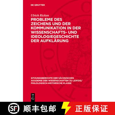 【3-4周达】精装 Probleme Des Zeichens Und Der Kommunikation in Der Wissenschafts- Und Ideologiegeschi... [9783112713327]