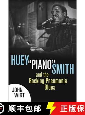预订 Huey Piano Smith and the Rocking Pneumonia Blues [9780807152959]