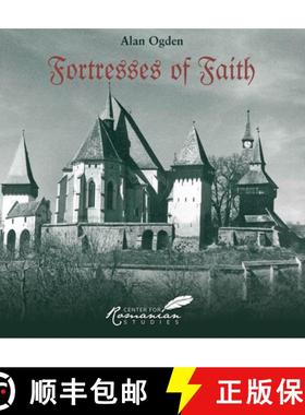 【3-4周达】Fortresses of Faith: A Pictorial History of the Fortified Saxon Churches of Romania [9781592110827]