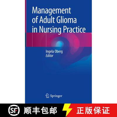【3-4周达】精装 Management of Adult Glioma in Nursing Practice [9783319767468]