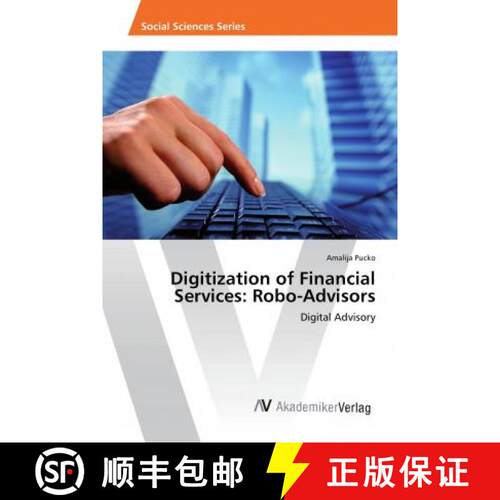 预订 Digitization of Financial Services: Robo-Advisors [9786202208475]