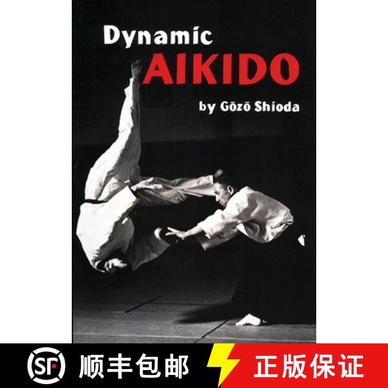 【3-4周达】Dynamic Aikido [9781568365305]