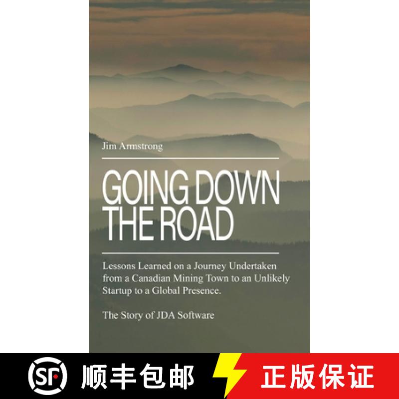 【3-4周达】Going Down the Road: Lessons learned on a journey undertaken from a Canadian mining town t... [9781645302063]