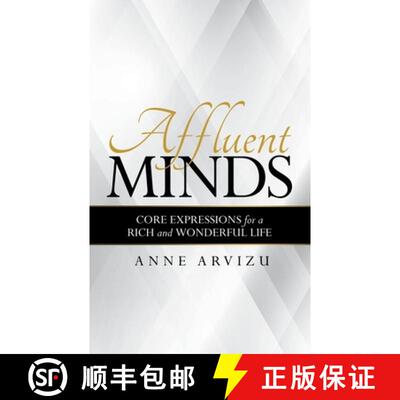 【3-4周达】Affluent Minds: Core Expressions for a Rich and Wonderful Life [9781480891296]