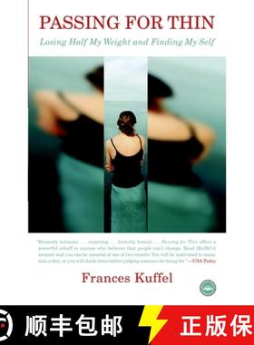 预订 Passing for Thin: Losing Half My Weight and Finding My Self [9780767912921]