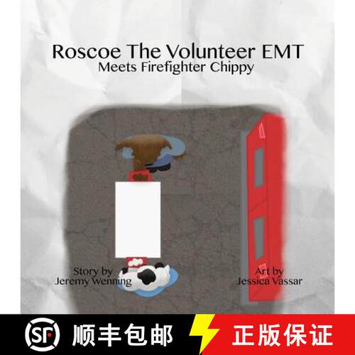 【3-4周达】Roscoe the Volunteer EMT Meets Firefighter Chippy [9781532318474]