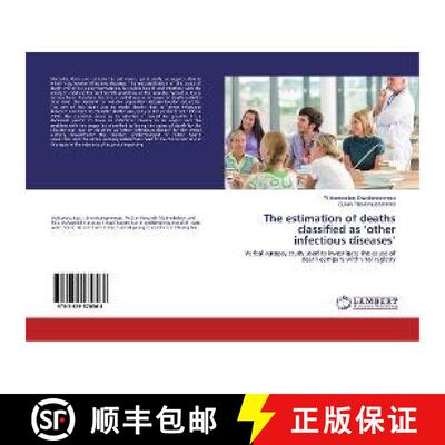 预订 The estimation of deaths classified as ‘other infectious diseases’ [9783659570568]