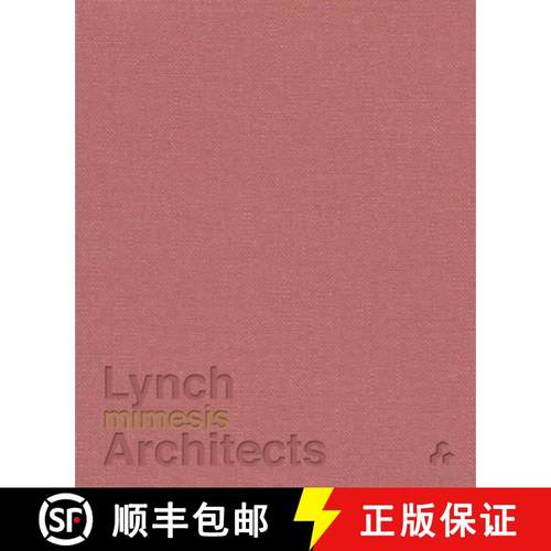 【3-4周达】Mimesis: Lynch Architects: Lynch Architects [9781908967664]