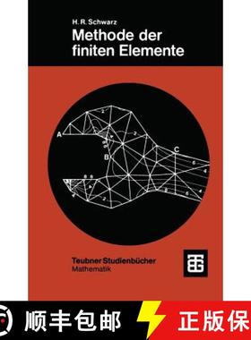 【3-4周达】Methode Der Finiten Elemente: Eine Einführung Unter Besonderer Berücksichtigung Der Rech... [9783519123491]