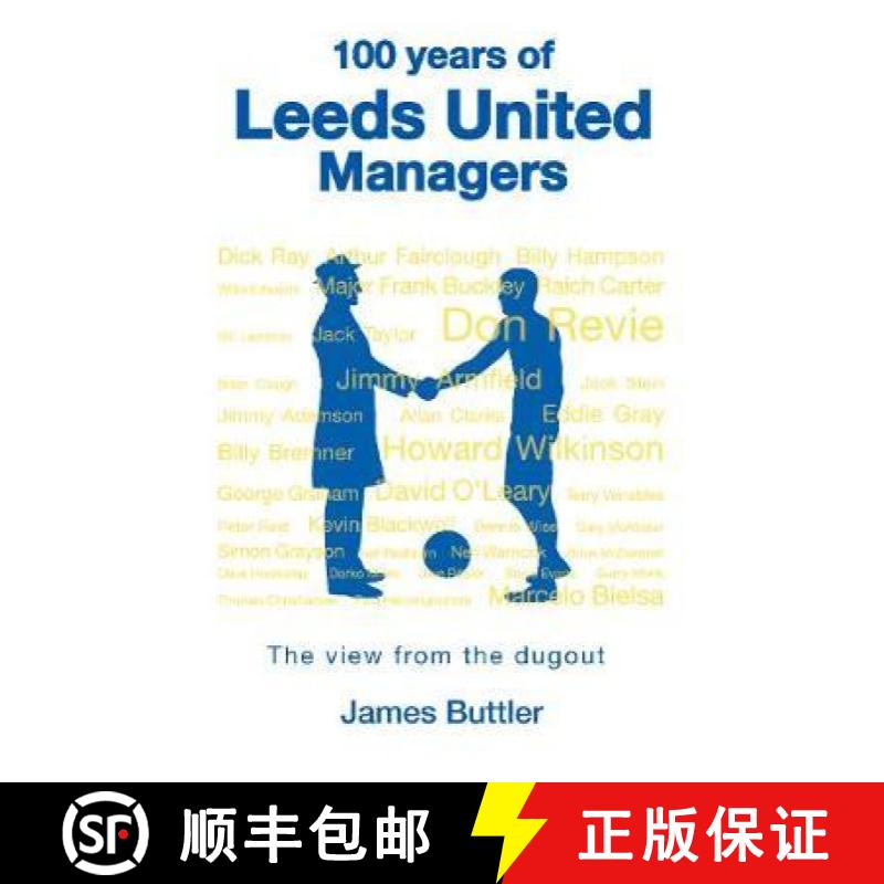 【3-4周达】精装 100 Years of Leeds United Managers: The view from the dugout [9781912101078]图片
