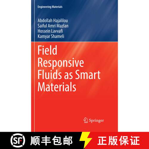 【3-4周达】Field Responsive Fluids as Smart Materials (Softcover reprint of the original 1st ed. 2016) [9789811096303]