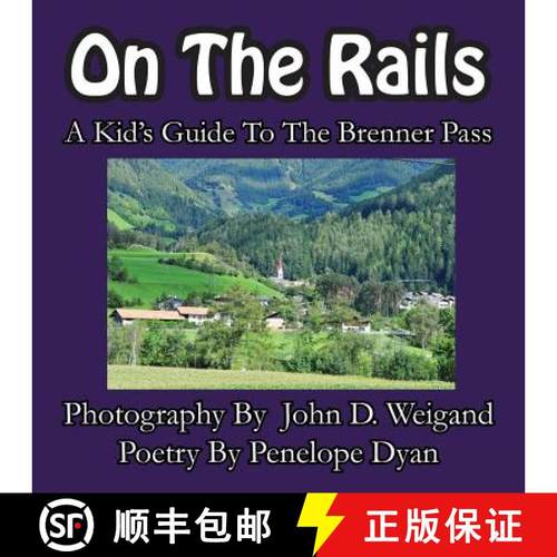 【3-4周达】On The Rails---A Kid's Guide To Brenner Pass [9781935630333]
