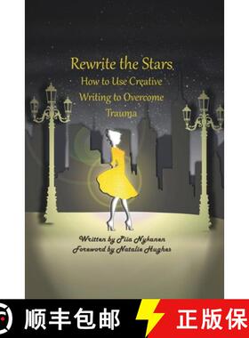 【3-4周达】Rewrite The Stars : How to Use Creative Writing to Overcome Trauma [9780987640512]