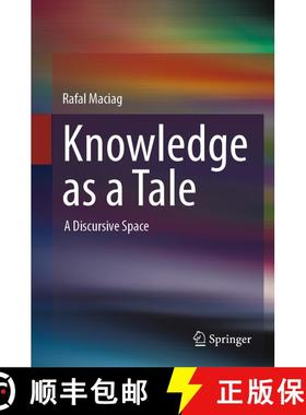 【3-4周达】Knowledge as a Tale : A Discursive Space [9783031698194]
