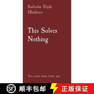 【3-4周达】This Solves Nothing: You must learn from you [9798869128911]