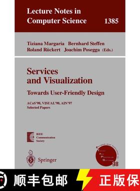 【3-4周达】Services and Visualization: Towards User-Friendly Design : ACos'98, VISUAL'98, AIN'97, Sel... [9783540643678]