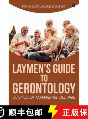 【3-4周达】Laymen's Guide to Gerontology: Science of Managing Old Age [9781947349797]