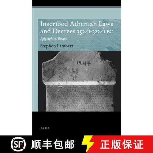 预订 Inscribed Athenian Laws and Decrees 352/1-322/1 BC: Epigraphical Essays [9789004363496]