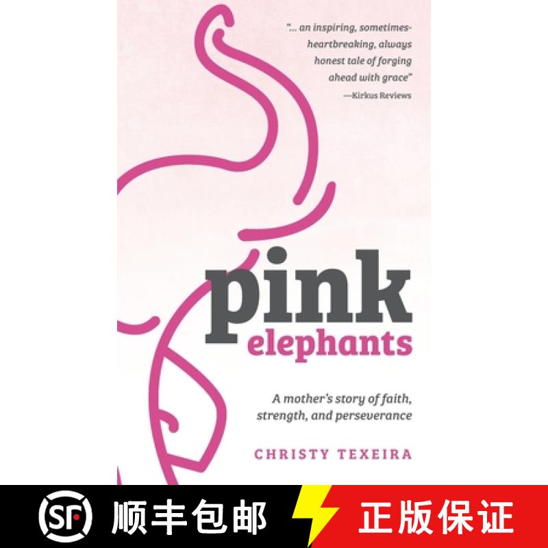 【3-4周达】Pink Elephants: A mother's story of faith, strength and perseverance [9781736345801]