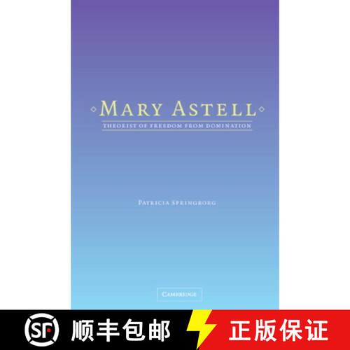 预订 精装 Mary Astell: Theorist of Freedom from Domination [9780521841047]