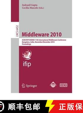 【3-4周达】Middleware 2010: Acm/Ifip/Usenix 11th International Middleware Conference, Bangalore, Indi... [9783642169540]