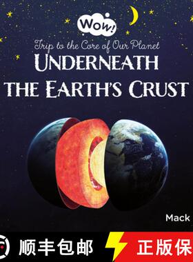预订 Wow! Underneath the Earth's Crust. Trip to the Core of Our Planet [9781605378053]